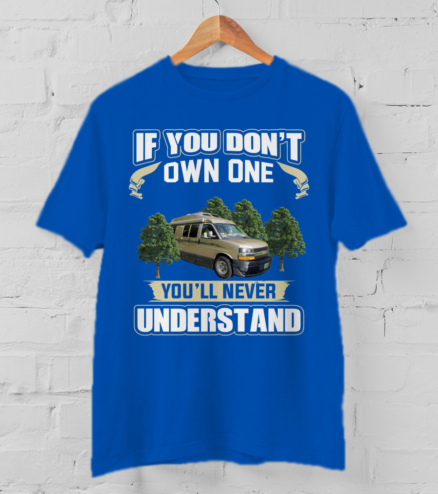 If You Don't Own One You'll Never Understand Roadtrek 190 Popular T-Shirt