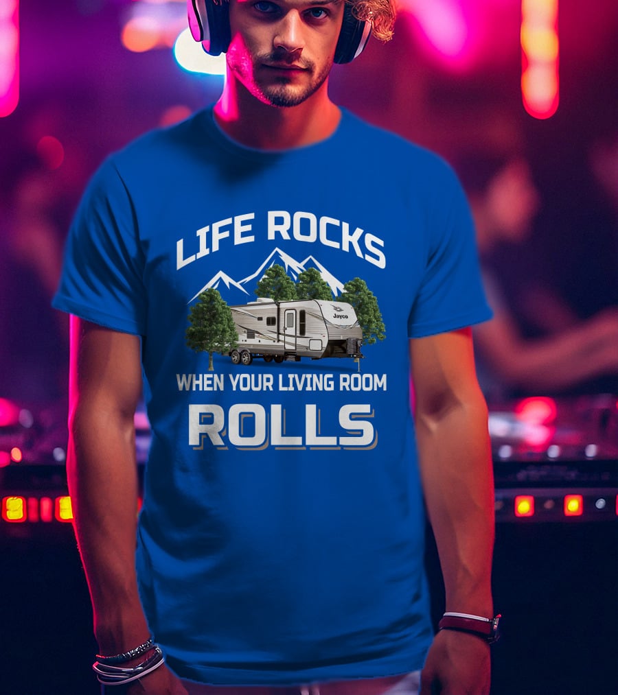 Life Rocks When Your Living Room Rolls Jayco Jay Flight T-Shirt
