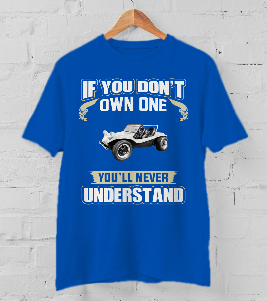 Volkswagen If You Don't Own One You'll Never Understand T-Shirt