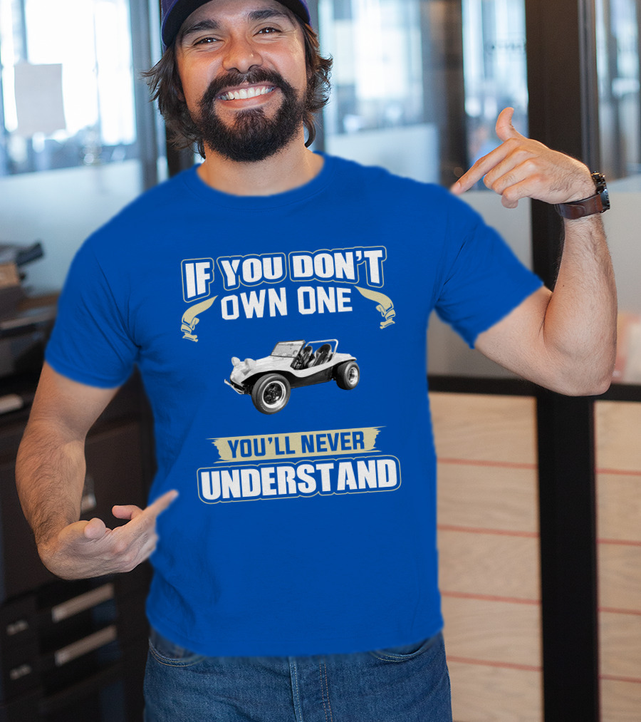 Volkswagen If You Don't Own One You'll Never Understand T-Shirt