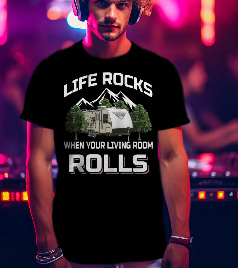 Life Rocks When Your Living Room Rolls Winnebago Micro Minnie T-Shirt