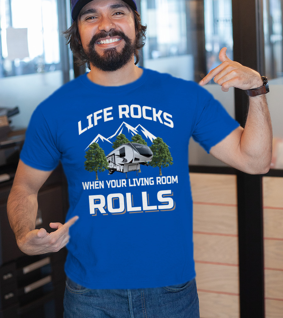 Life Rocks When Your Living Room Rolls Reflection RV T-Shirt