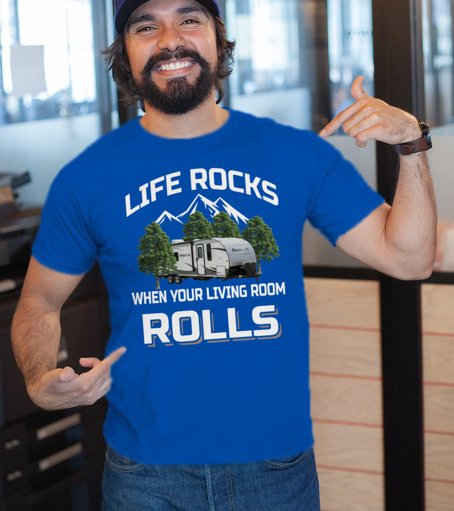 Life Rocks When Your Living Room Rolls Gulf Stream Ameri Lite Travel Trailer T-Shirt