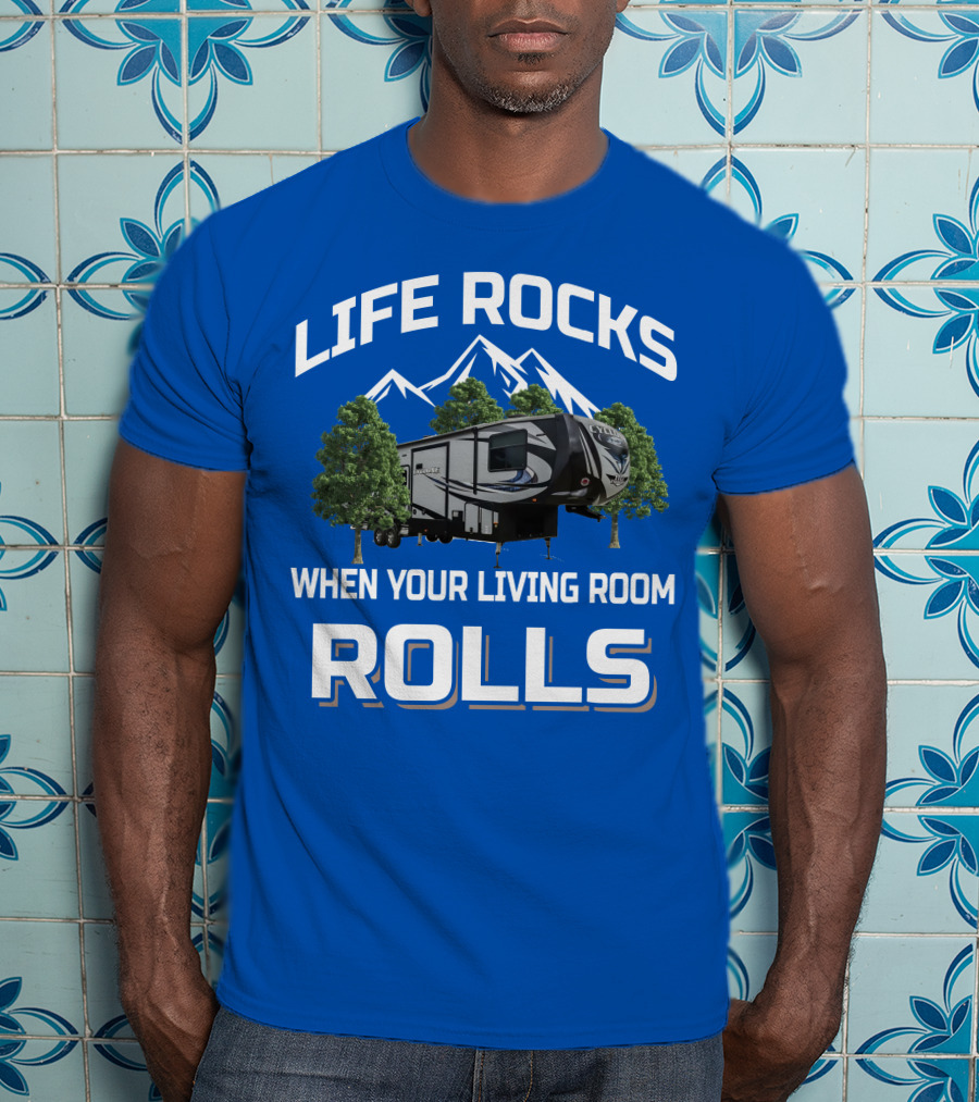 Life Rocks When Your Living Room Rolls Heartland Cyclone T-Shirt