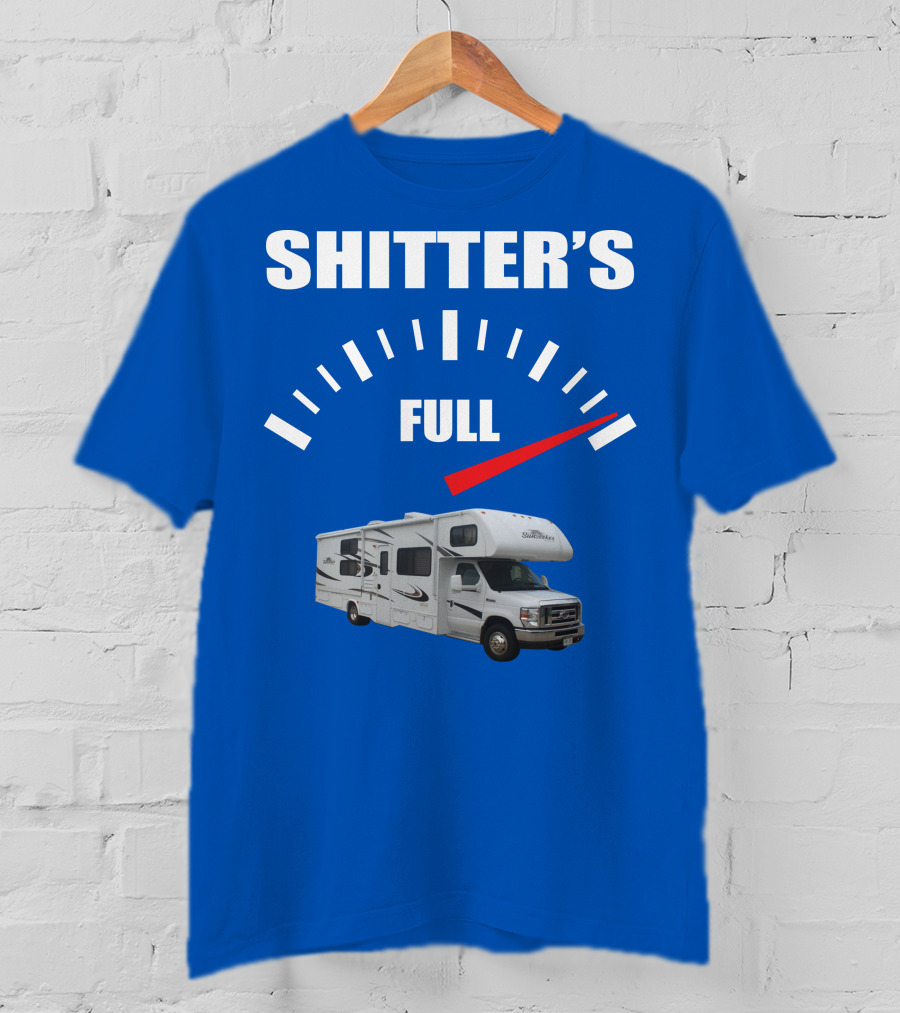 Forest River Sunseeker RV Shitter's Full Gauge T-Shirt
