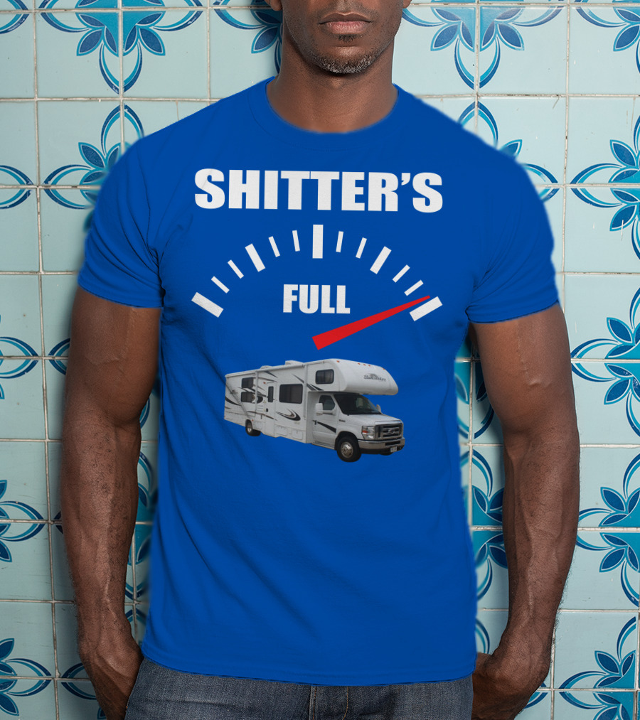 Forest River Sunseeker RV Shitter's Full Gauge T-Shirt