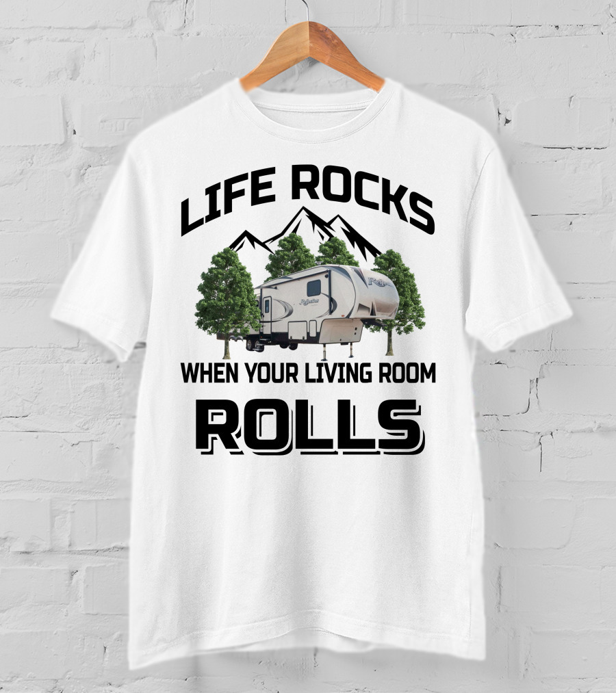 Life Rocks When Your Living Room Rolls Grand Design Reflection 337 RLS T-Shirt