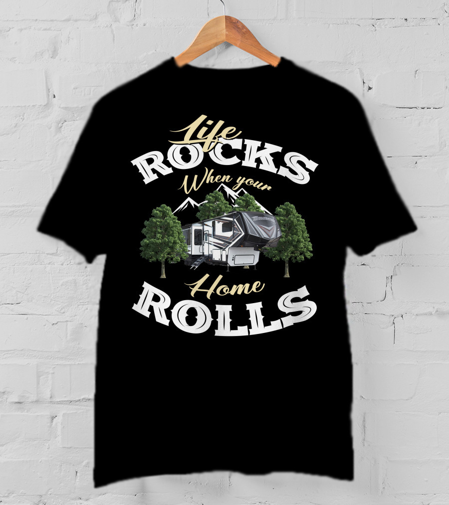 Life Rocks When Your Home Rolls Grand Design Momentum 376THS T-Shirt