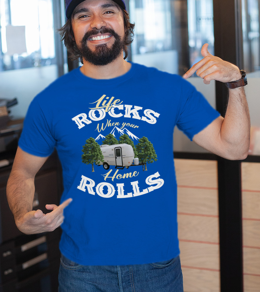 Life Rocks When Your Home Rolls Casita RV T-Shirt
