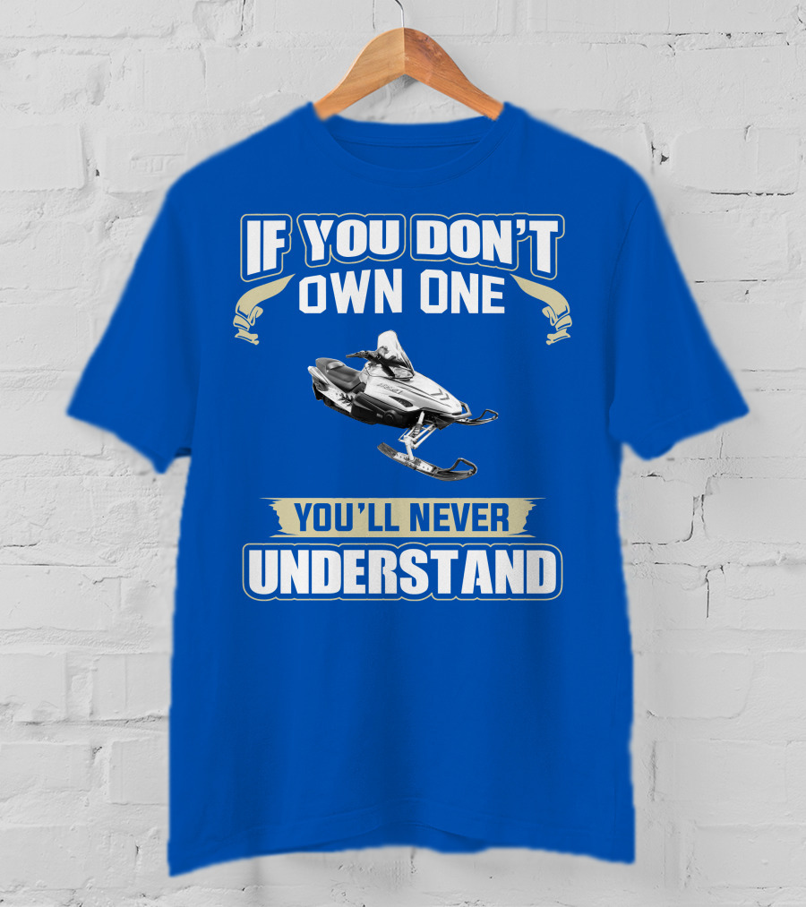 If You Don't Own One You'll Never Understand Yamaha RX1 T-Shirt