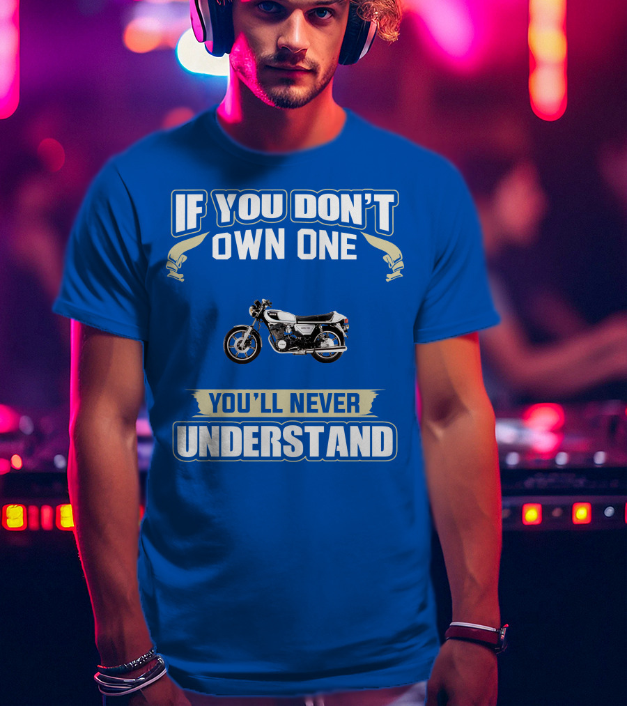 Yamaha XS750 If You Don't Own One You'll Never Understand T-Shirt