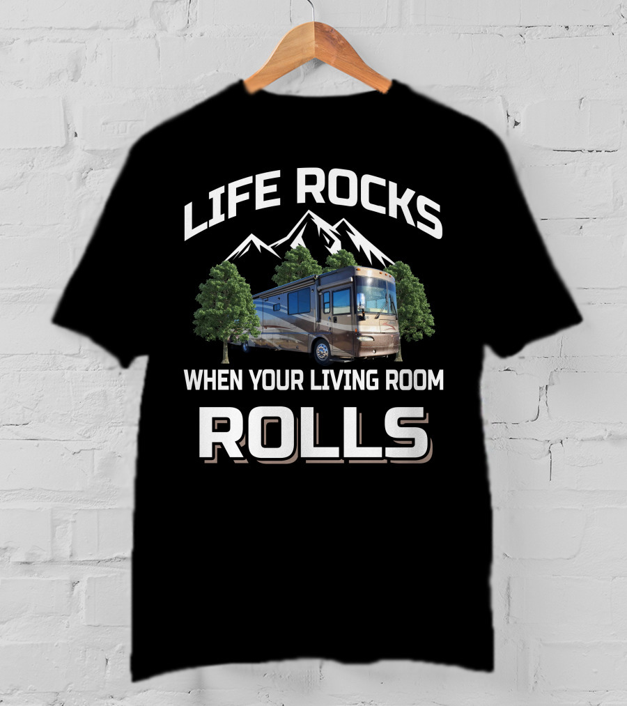 LIFE ROCKS WHEN YOUR LIVING ROOM ROLLS Winnebago Journey T-Shirt
