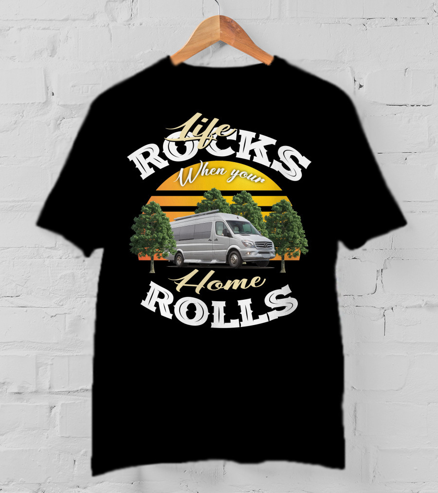 Life Rocks When Your Home Rolls Coachmen Galleria Class B RV T-Shirt