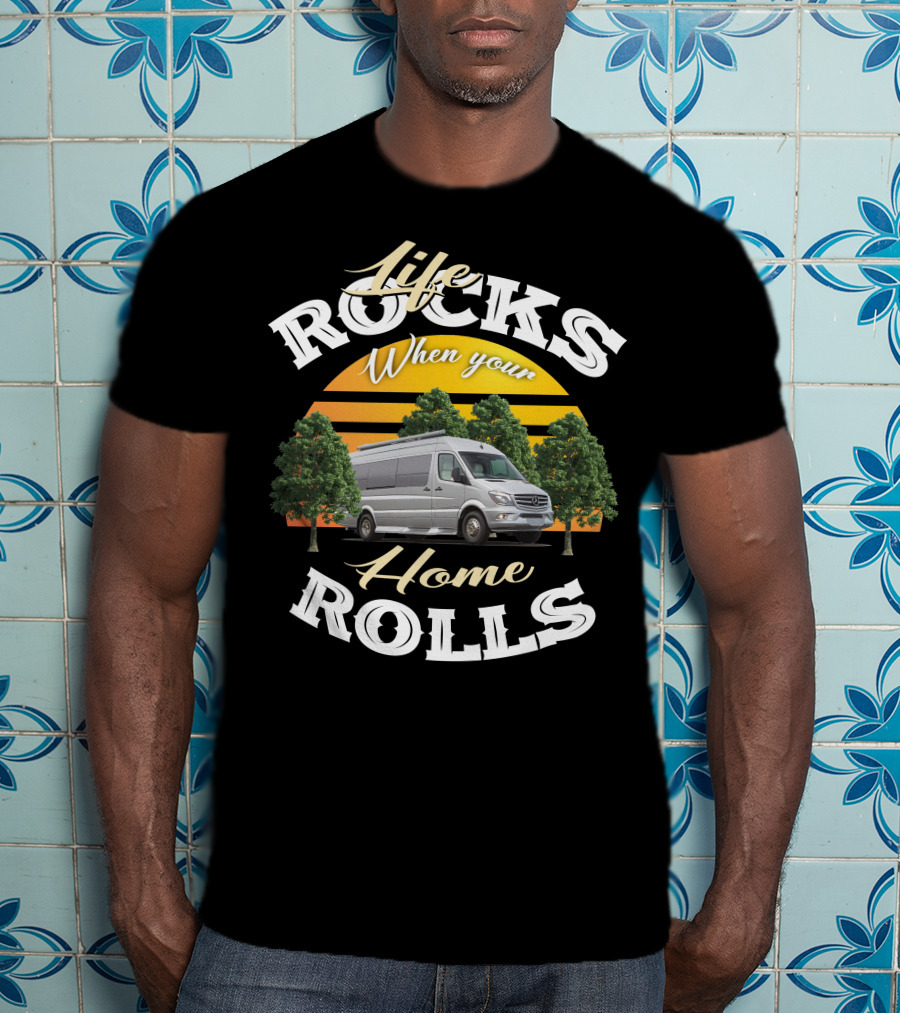 Life Rocks When Your Home Rolls Coachmen Galleria Class B RV T-Shirt