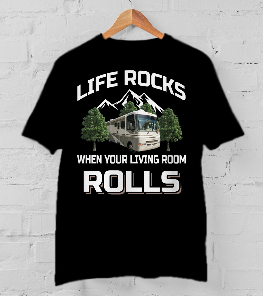 Fleetwood Pace Arrow 36R Life Rocks When Your Living Room Rolls T-Shirt