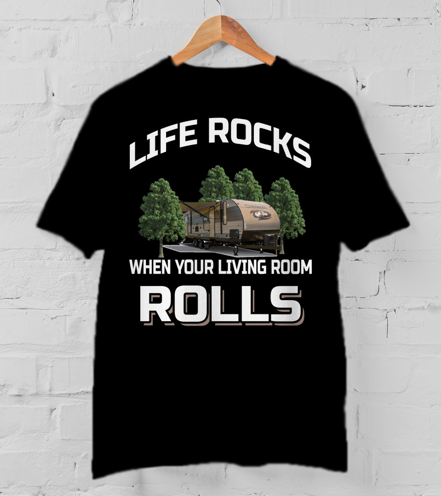 Life Rocks When Your Living Room Rolls Cherokee 264Dbh T-Shirt