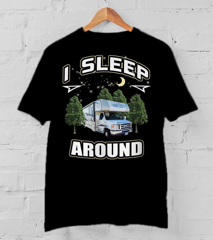 I Sleep Around 2013 Coachmen Leprechaun RV Adventure T-Shirt