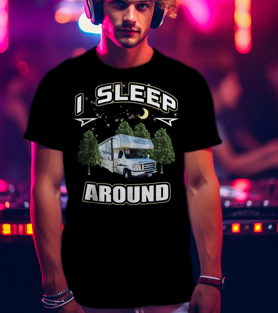 I Sleep Around 2013 Coachmen Leprechaun RV Adventure T-Shirt