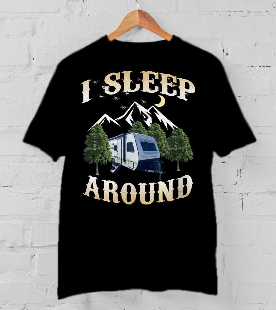I Sleep Around No Boundaries RV Camper Mountains Trees Moon T-Shirt