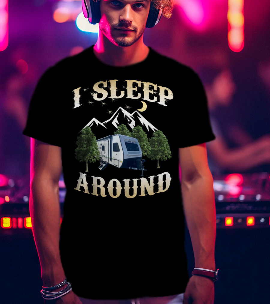 I Sleep Around No Boundaries RV Camper Mountains Trees Moon T-Shirt