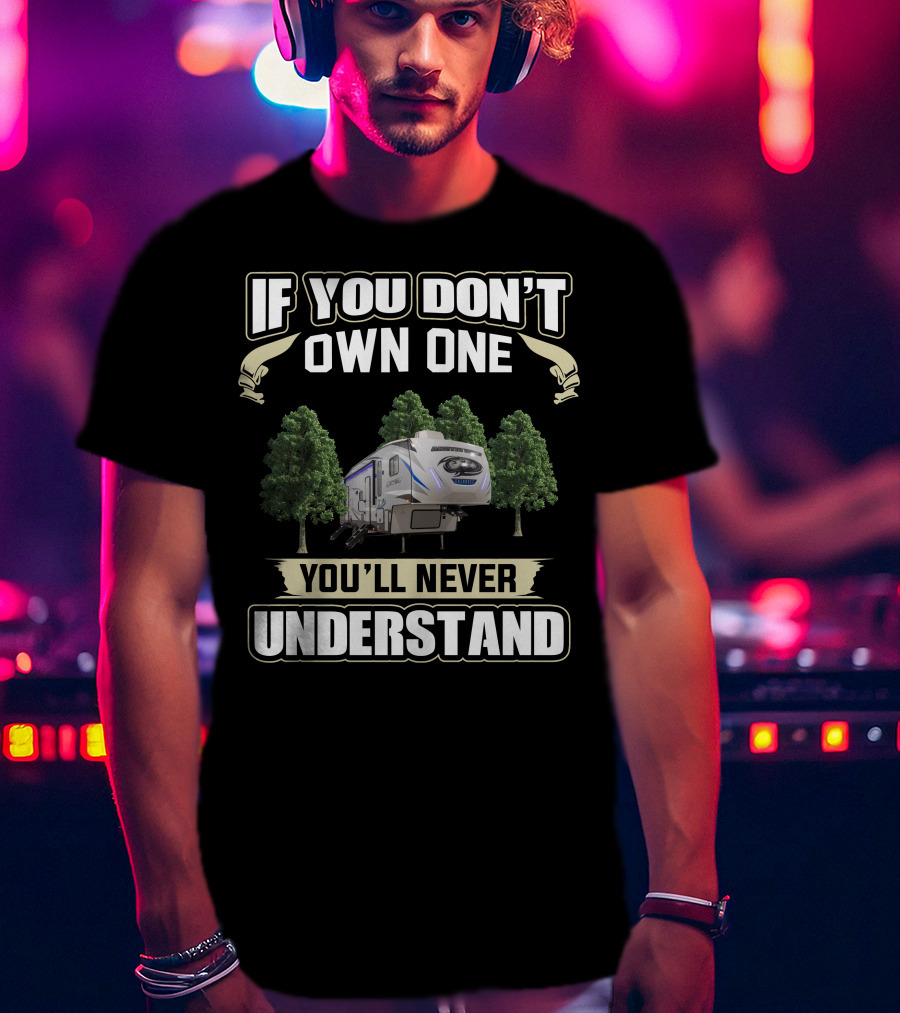 If You Don't Own One You'll Never Understand Arctic Wolf 321BH T-Shirt