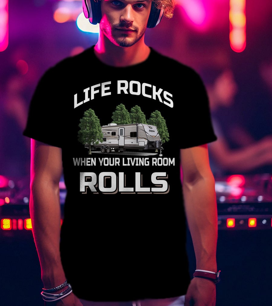 Life Rocks When Your Living Room Rolls Jayco Jay Flight 24RBS T-Shirt