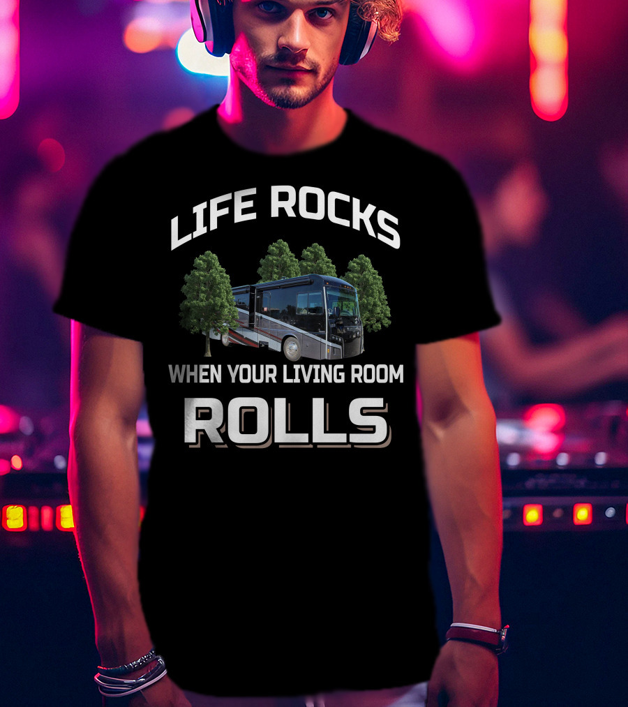 Life Rocks When Your Living Room Rolls Winnebago Forza 34T T-Shirt