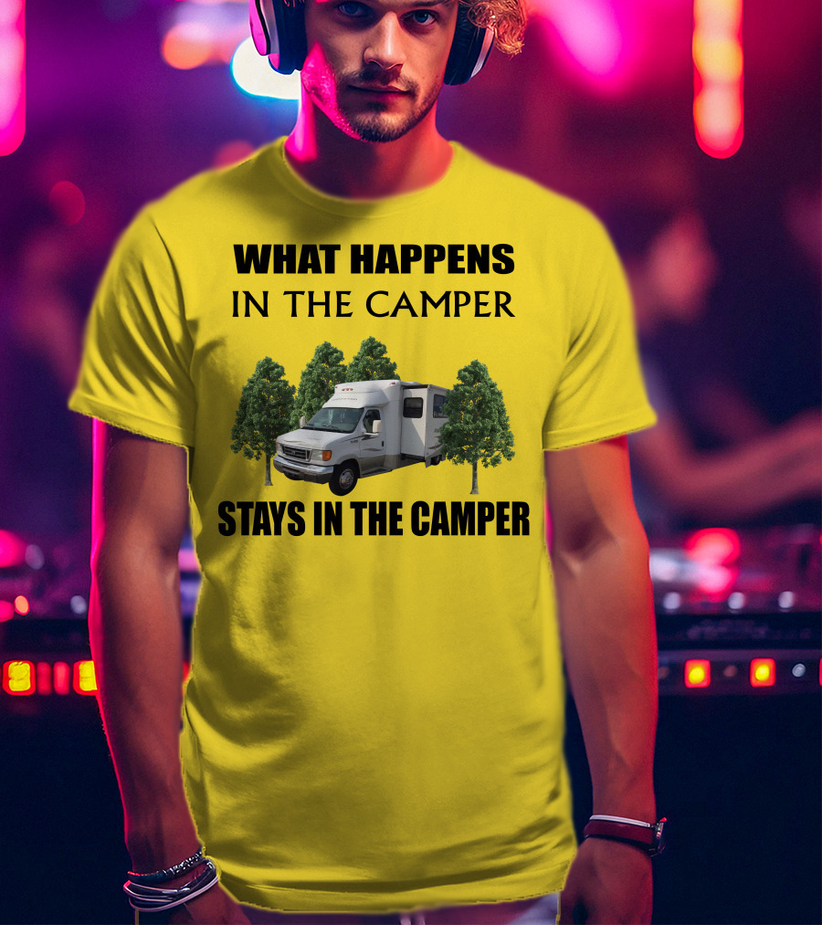 What Happens In The Camper Stays In The Camper Aspect Winnebago T-Shirt