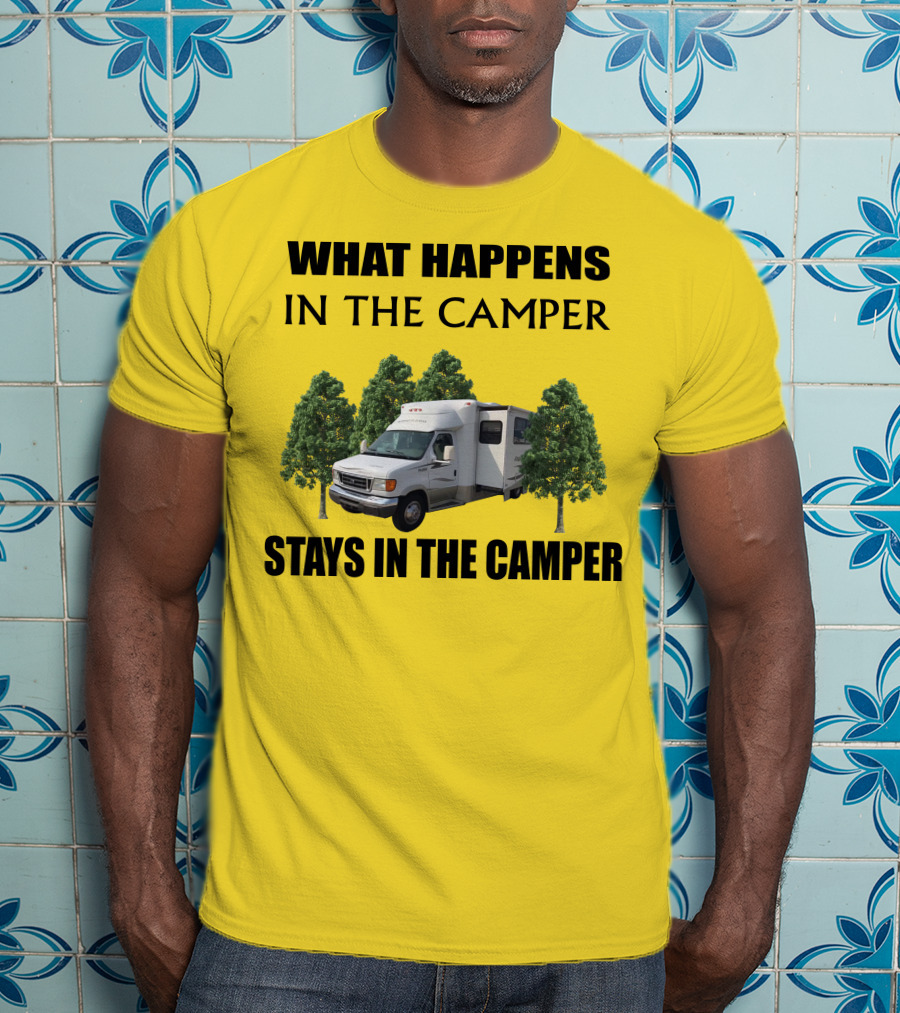 What Happens In The Camper Stays In The Camper Aspect Winnebago T-Shirt