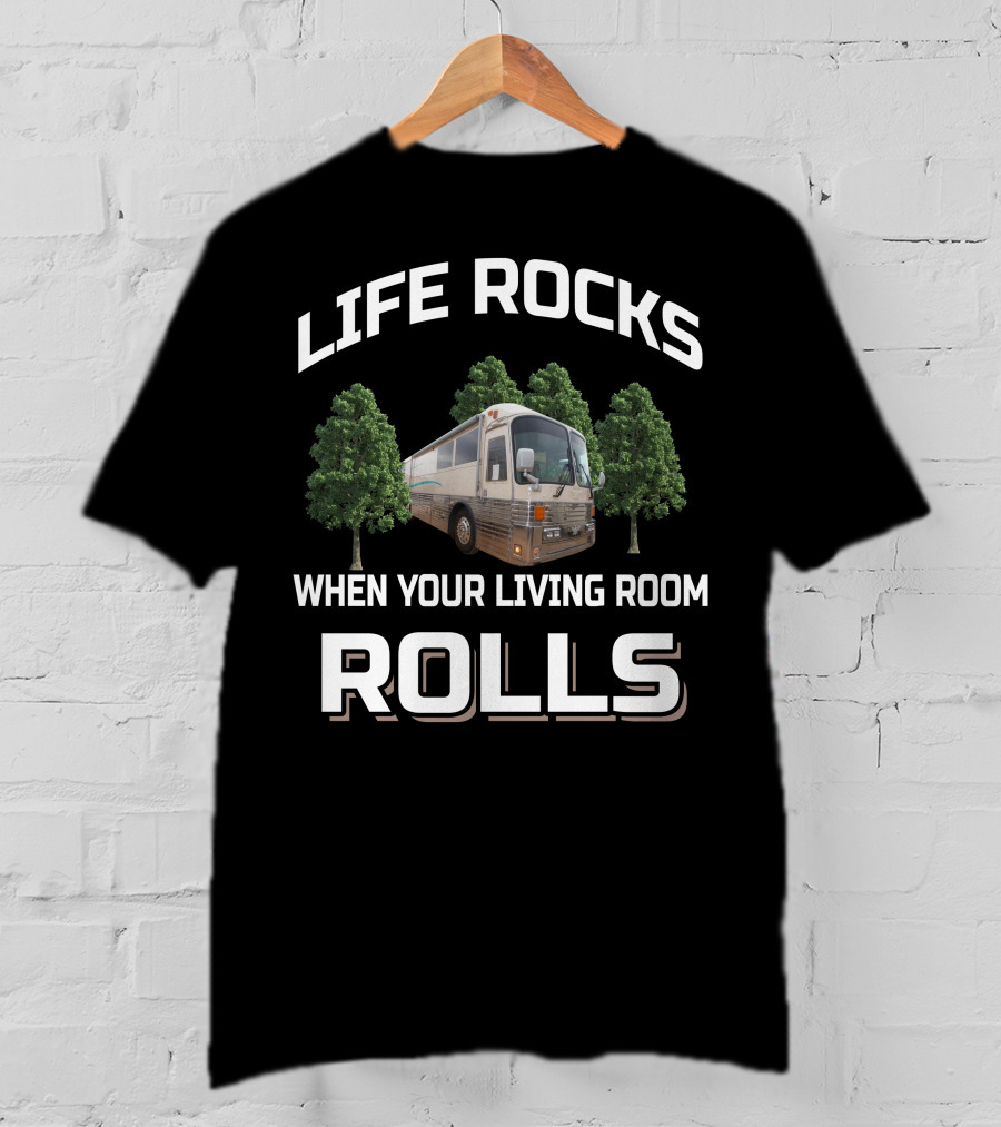 Life Rocks When Your Living Room Rolls 1989 Silver Eagle T-Shirt