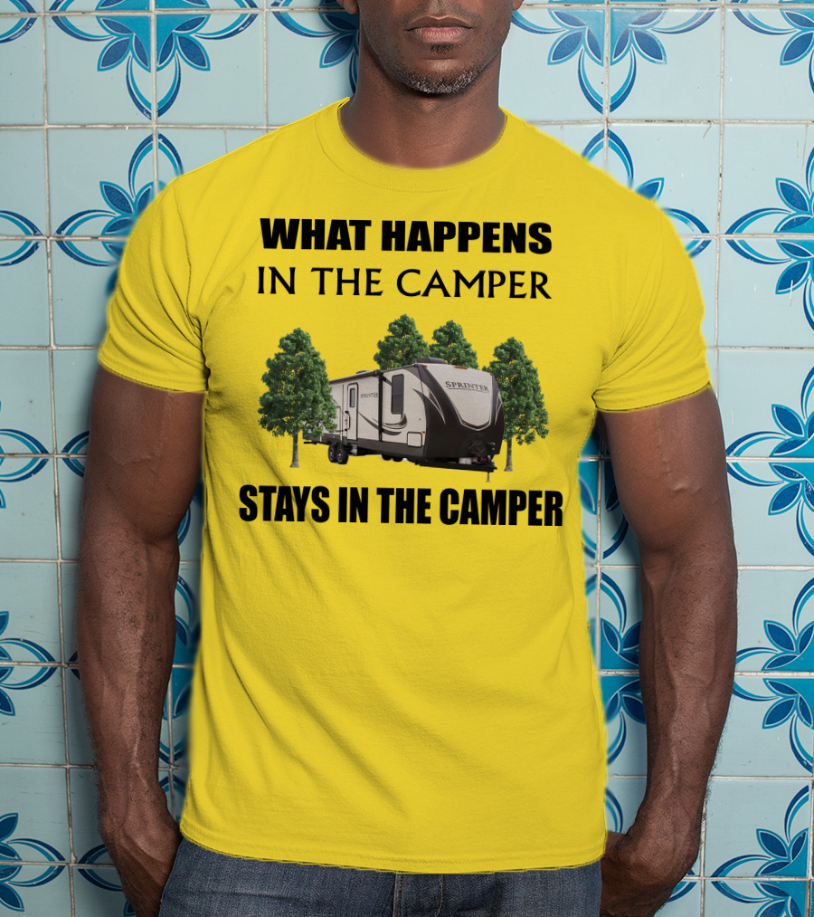 What Happens In The Camper Stays In The Camper Keystone Sprinter 312MLS T-Shirt