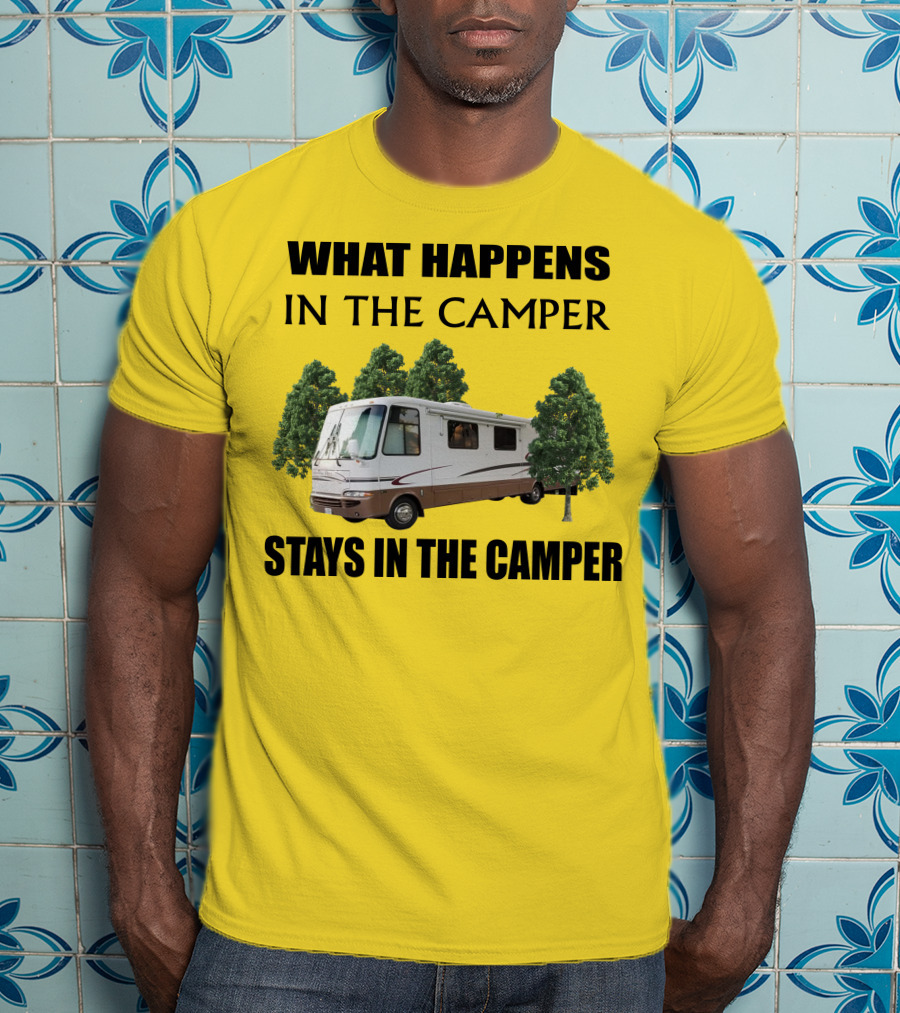 What Happens In The Camper Stays In The Camper RV 2002 Kountry Star T-Shirt