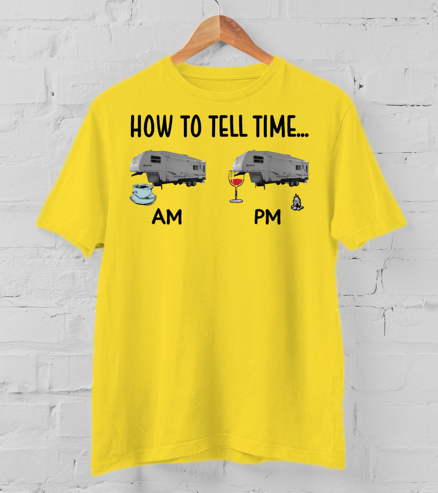 2000 Keystone Cougar How To Tell Time AM PM Coffee Wine Campfire T-Shirt