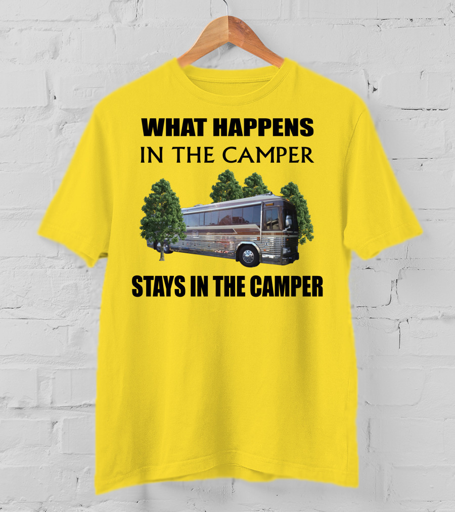 1995 Prevost Country Coach XL What Happens In The Camper Stays In The Camper T-Shirt