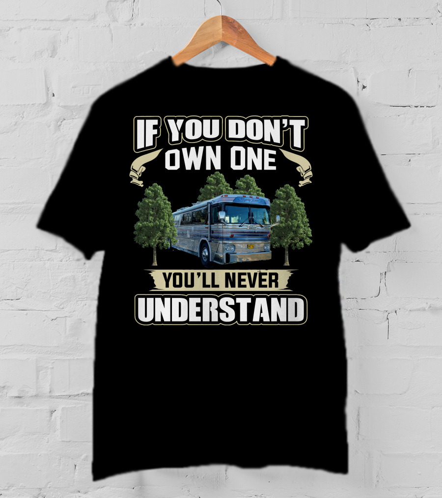If You Don't Own One You'll Never Understand Mci Bus T-Shirt