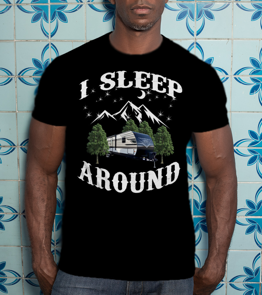 I Sleep Around Grand Design Transcend Xplor Camper Mountains Moon Stars T-Shirt