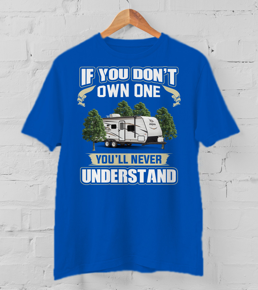 If You Don't Own One You'll Never Understand Jay Flight SLX 8 264BH T-Shirt