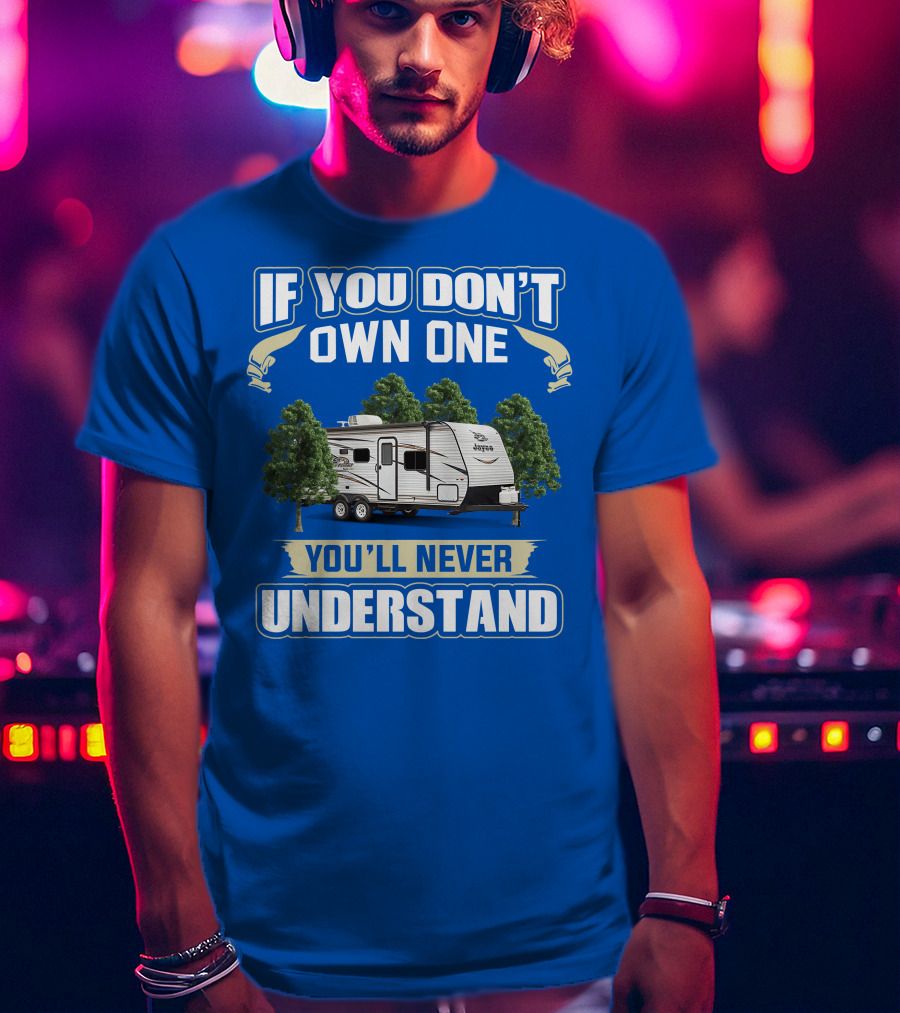 If You Don't Own One You'll Never Understand Jay Flight SLX 8 264BH T-Shirt