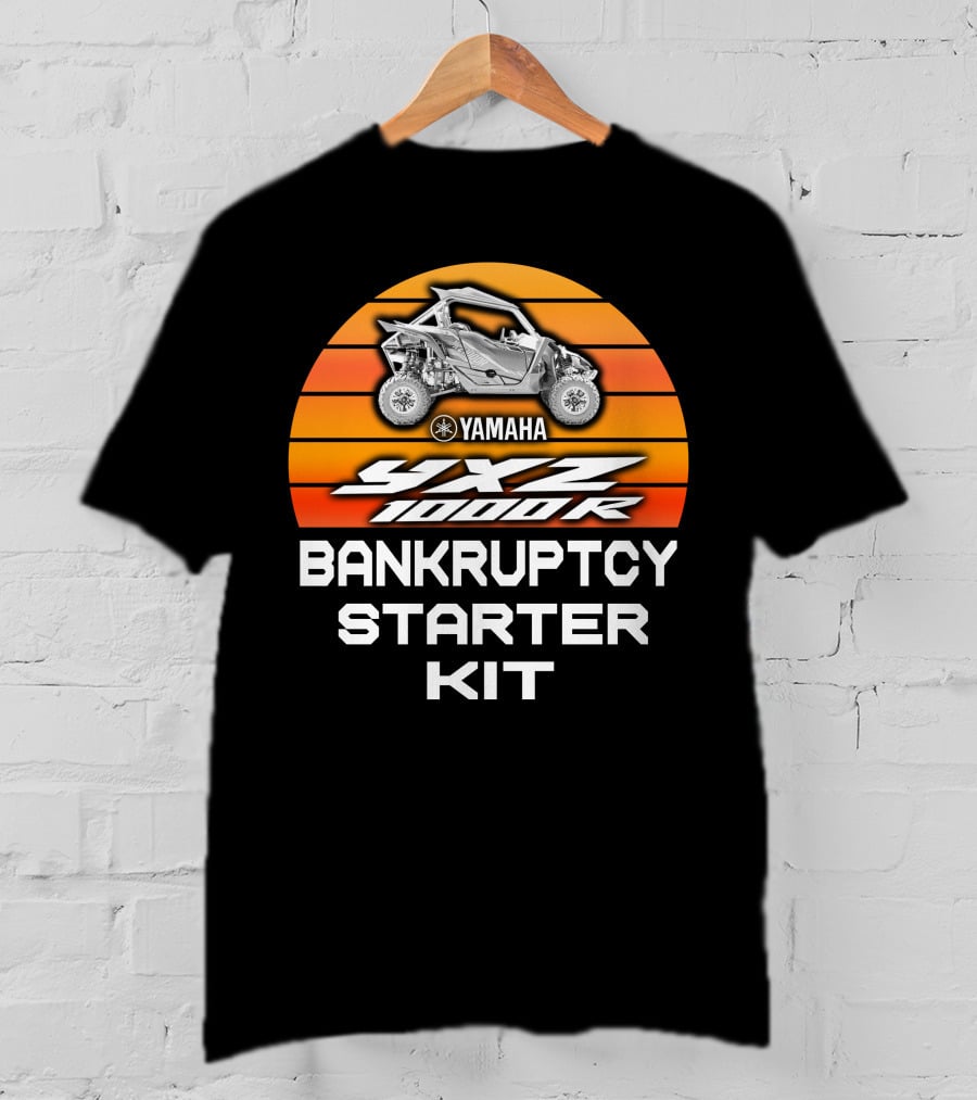 YAMAHA YXZ 1000R Bankruptcy Starter Kit T-Shirt