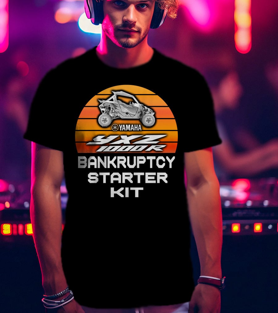YAMAHA YXZ 1000R Bankruptcy Starter Kit T-Shirt