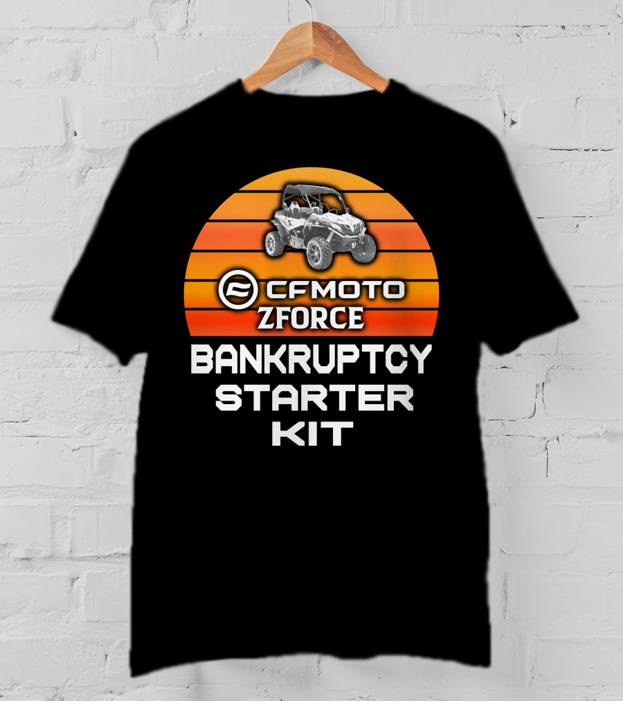 CF Moto Zforce Bankruptcy Starter Kit T-Shirt