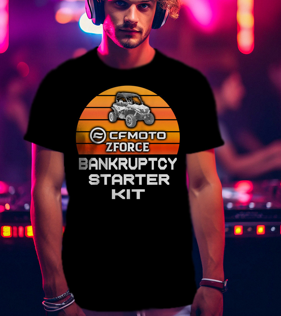 CF Moto Zforce Bankruptcy Starter Kit T-Shirt