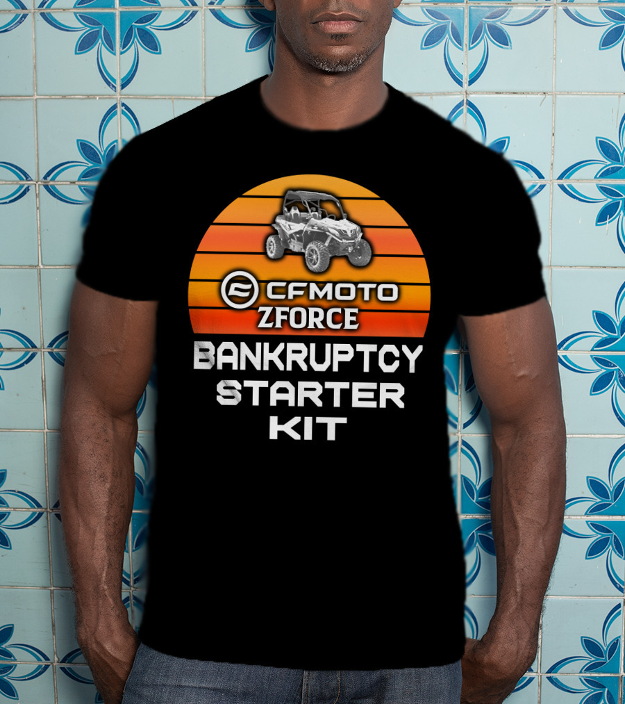 CF Moto Zforce Bankruptcy Starter Kit T-Shirt