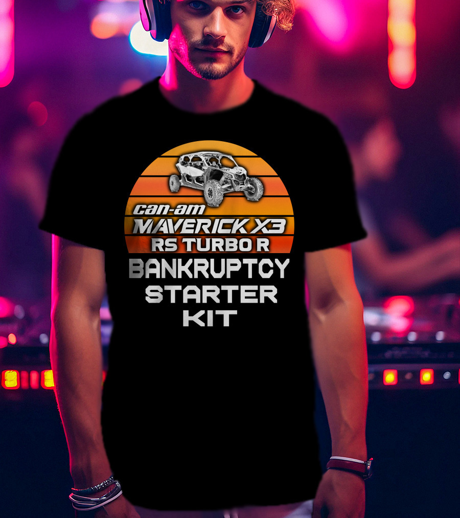 Can-Am Maverick X3 RS Turbo R Bankruptcy Starter Kit T-Shirt