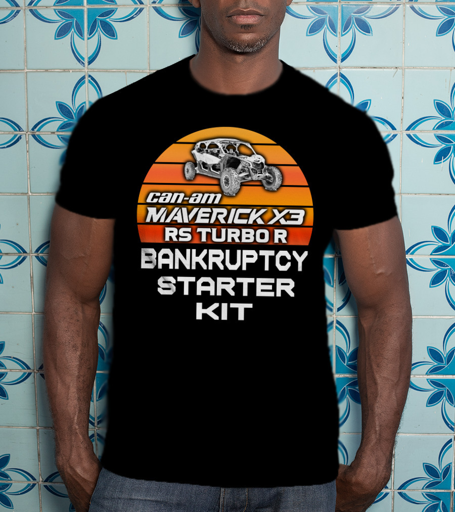Can-Am Maverick X3 RS Turbo R Bankruptcy Starter Kit T-Shirt