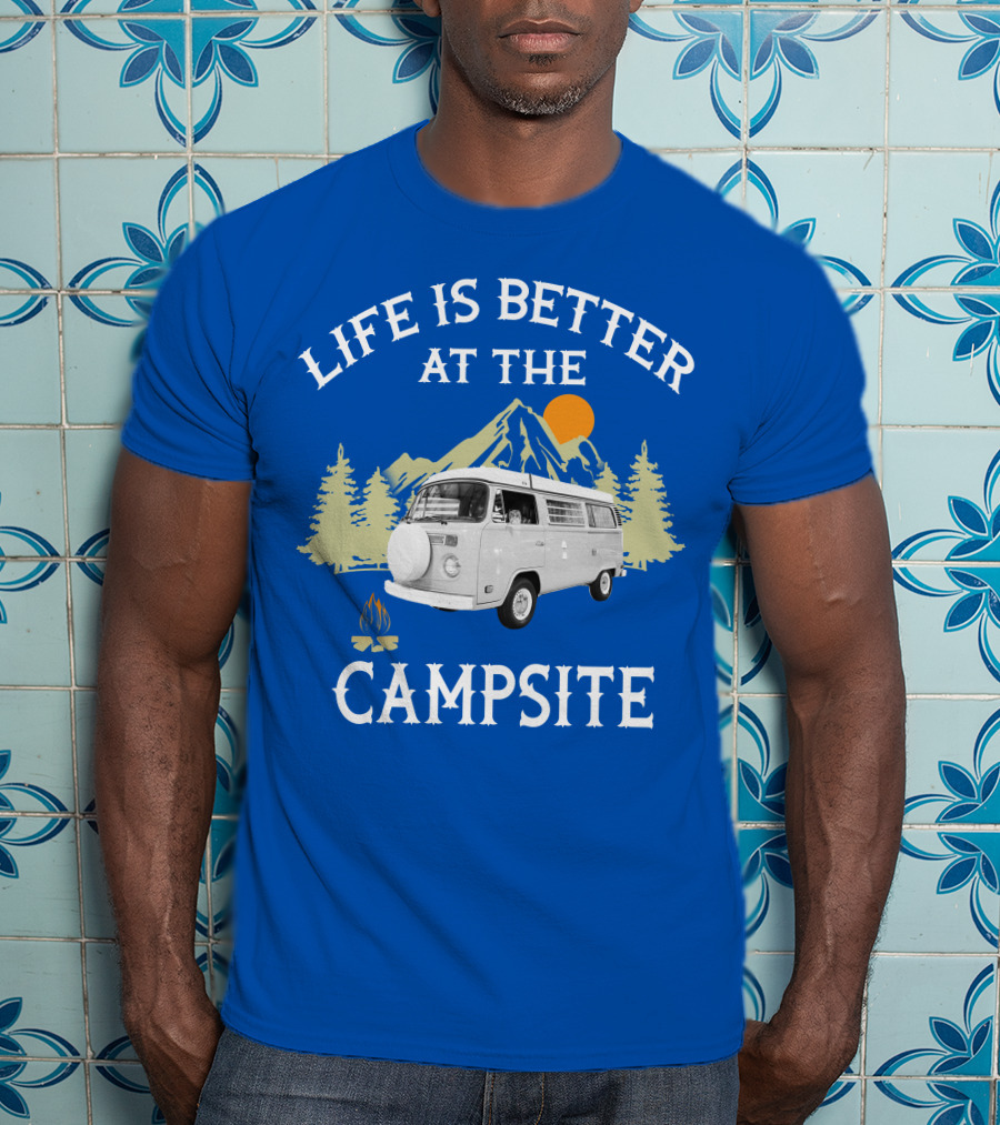 Life Is Better At The Campsite Vw Bus Camper T-Shirt