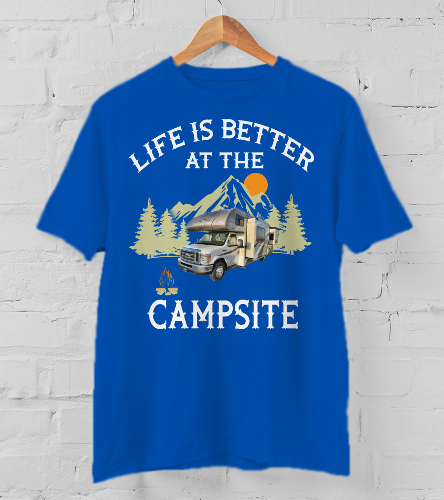 Life Is Better At The Campsite Thor Motor Coach Quantum T-Shirt