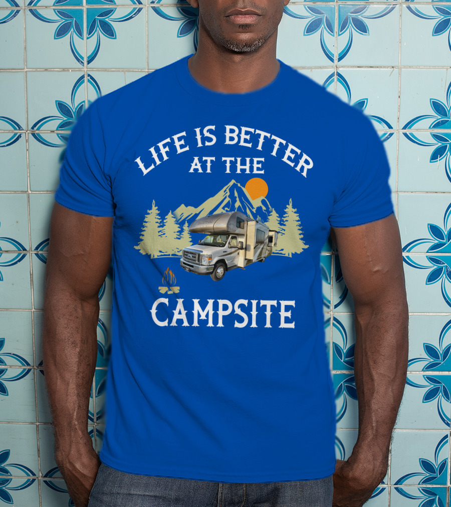 Life Is Better At The Campsite Thor Motor Coach Quantum T-Shirt