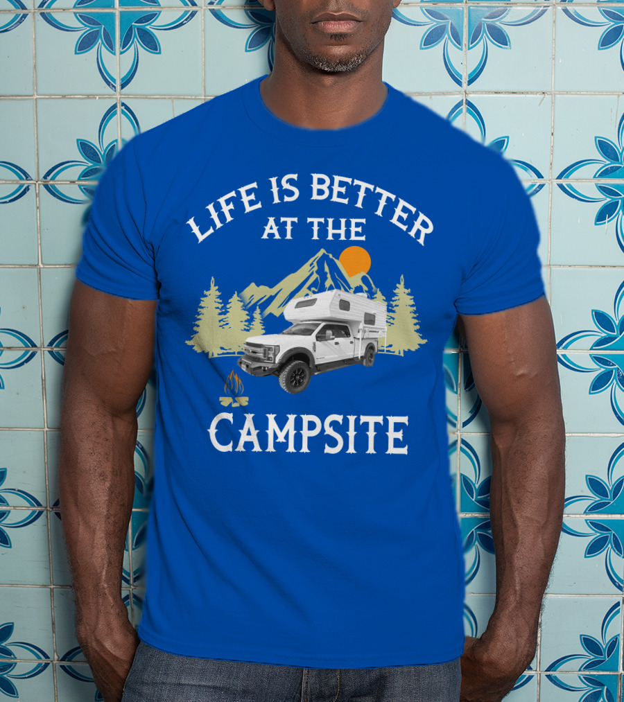 Life Is Better At The Campsite With Truck Camper And Mountain Scene T-Shirt