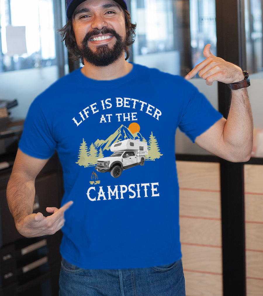 Life Is Better At The Campsite With Truck Camper And Mountain Scene T-Shirt